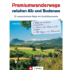 Premiumwanderwege zwischen Alb und Bodensee