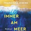 Immer am Meer entlang