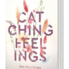 Catching Feelings