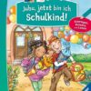 Juhu, ich bin jetzt ein Schulkind!