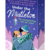 Under the Mistletoe - die zwangsläufige Zeit der Liebe